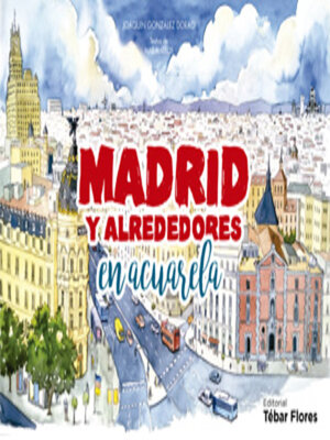 cover image of Madrid y alrededores en acuarela
